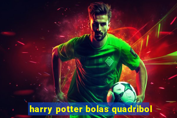 harry potter bolas quadribol